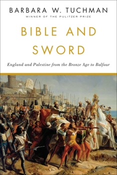 Paperback Bible and Sword: England and Palestine from the Bronze Age to Balfour Book