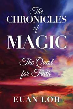 Paperback The Chronicles of Magic: The Quest for Truth Book