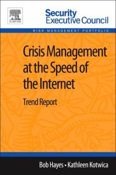Paperback Crisis Management at the Speed of the Internet: Trend Report Book