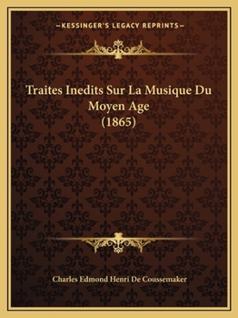 Paperback Traites Inedits Sur La Musique Du Moyen Age (1865) [French] Book