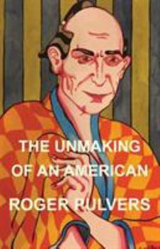 Paperback The Unmaking of an American Book