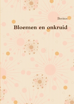 Paperback Bloemen en onkruid [Dutch] Book