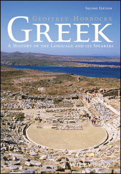 Greek: A History of the Language and Its Speakers (Longman Linguistics Library)