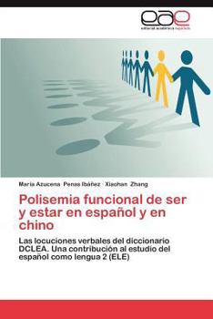 Paperback Polisemia Funcional de Ser y Estar En Espanol y En Chino [Spanish] Book