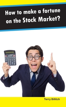 Paperback How to make a fortune on the Stock Market? Book