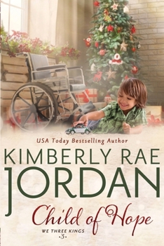 Child of Hope: A Christmas Christian Romance - Book #3 of the We Three Kings