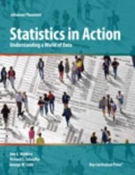 Hardcover Statistics in Action: Understanding a World of Data Student Text + 6 Year Online License Book