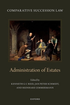 Hardcover Comparative Succession Law (Volume IV): Administration of Estates Book