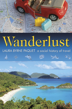 Paperback Wanderlust: A Social History of Travel Book