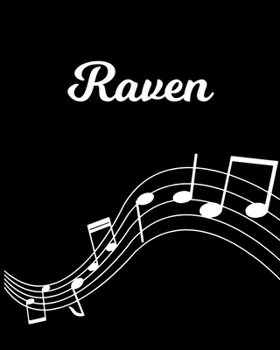 Raven: Sheet Music Note Manuscript Notebook Paper Personalized Custom First Name Initial R Musician Composer Instrument Composition Book 12 Staves a Page Staff Line Notepad Notation Guide Create Compo