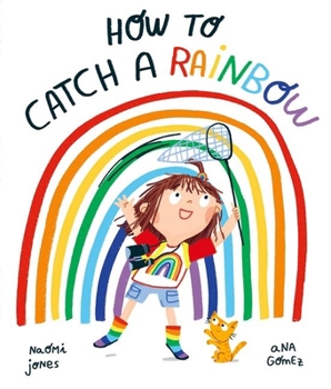 Paperback How To Catch A Rainbow Book