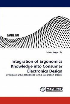 Paperback Integration of Ergonomics Knowledge Into Consumer Electronics Design Book