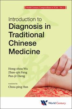 Paperback World Century Compendium to Tcm - Volume 2: Introduction to Diagnosis in Traditional Chinese Medicine Book