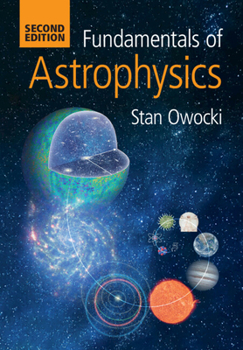 Paperback Fundamentals of Astrophysics Book