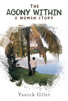 Paperback The Agony Within: A Woman Story Book
