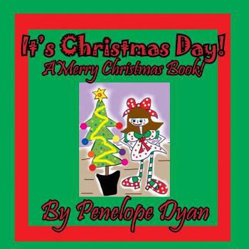 Paperback It's Christmas Day! A Merry Christmas Book [Large Print] Book