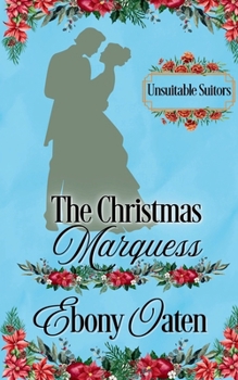 Marquess and Tell - Book #1 of the Unsuitable Suitors