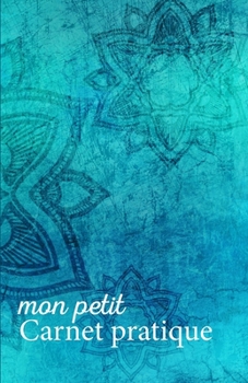 Paperback Mon petit Carnet pratique: Calepin ligné ou Carnet de notes - écriture notes rapides - petit format 12,85 x 19,84 broché - 151 pages - fond bleu [French] Book