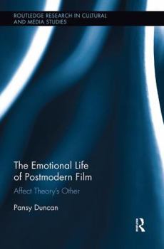 Paperback The Emotional Life of Postmodern Film: Affect Theory's Other Book