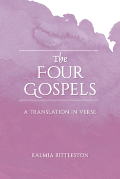 Paperback The Four Gospels: A Translation in Verse Book