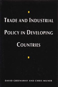 Hardcover Trade and Industrial Policy in Developing Countries Book