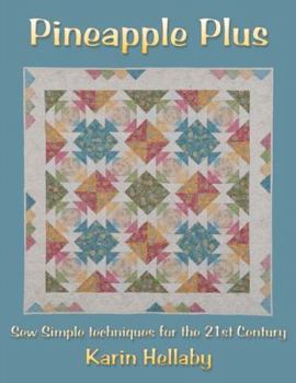 Paperback Pineapple Plus: Sew Simple Techniques for the 21st Century Book