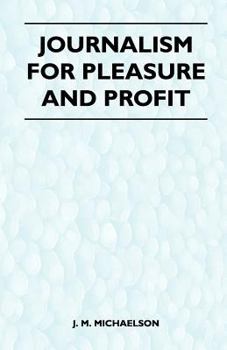 Paperback Journalism for Pleasure and Profit Book