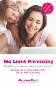 Paperback No Limit Parenting: Do what you love and inspire your children! Book