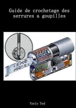 Paperback Guide de crochetage des serrures a goupilles [French] Book