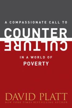 A Compassionate Call to Counter Culture in a World of Poverty - Book  of the Counter Culture Booklets