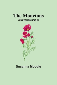 Paperback The Monctons: A Novel (Volume 2) Book