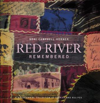 Paperback Red River Remembered: A Bicentennial Collection of Stories and Recipes Book
