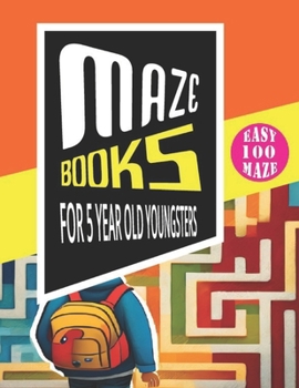 Paperback Maze Books For 5 Year Old Youngsters: Interactive Btain-Teasing Adventure for 5-Year-Olds Book