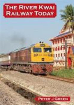 Paperback The River Kwai Railway Today Book