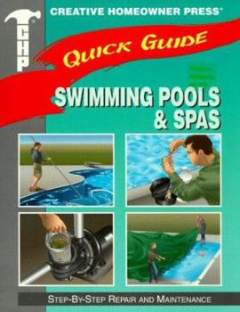 Paperback Quick Guide: Pool & Spa Maintenance: Step-By-Step Repair and Upkeep Book