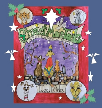 Hardcover Christmas Tails: A Pet's Eye View of Advent Book