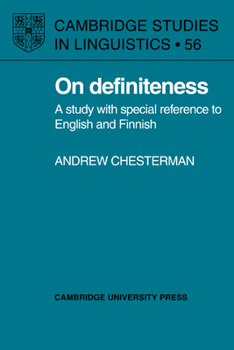 On Definiteness: A Study with Special Reference to English and Finnish (Cambridge Studies in Linguistics) - Book  of the Cambridge Studies in Linguistics