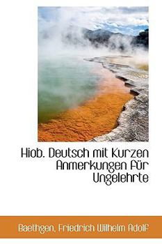 Paperback Hiob. Deutsch Mit Kurzen Anmerkungen Fur Ungelehrte Book