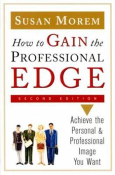 Paperback How to Gain the Professional Edge, Second Edition Book