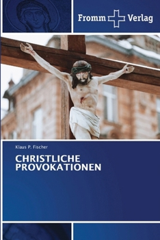 Christliche Provokationen (German Edition)