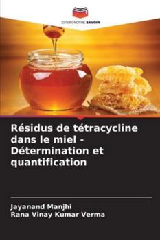 Paperback Résidus de tétracycline dans le miel - Détermination et quantification [French] Book