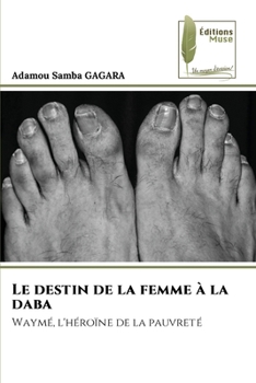Le destin de la femme à la daba (French Edition)