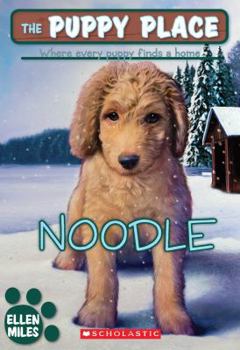 Noodle - Book #11 of the Puppy Place