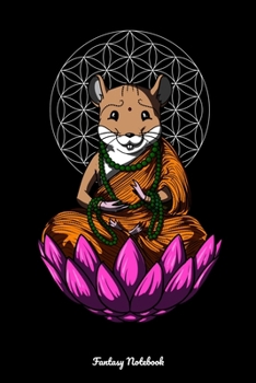 Paperback Fantasy Notebook: Cute Hamster Buddha Notebook Book