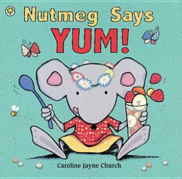 Nutmeg Says Yum!
