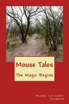Paperback Mouse Tales: The Magic Begins Book