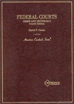 Hardcover Currie's Federal Courts: Cases and Materials, 4th Book
