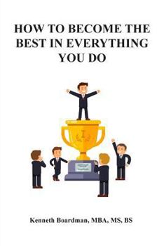 Paperback How To Become The Best In Everything You Do Book