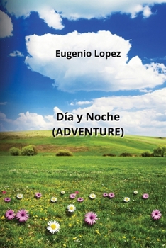 Paperback Día y Noche (ADVENTURE) [Spanish] Book
