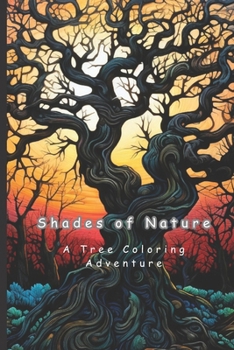 Paperback Shades of Nature: A Tree Coloring Adventure Book